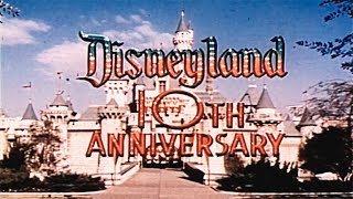 Disneylands 10th Anniversary Show HD 1965  DisneyAvenue com [upl. by Adnolay]