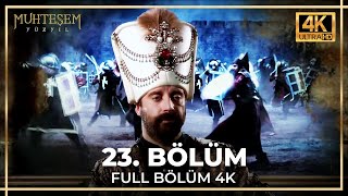 Muhteşem Yüzyıl 23 Bölüm 4K [upl. by Melania]