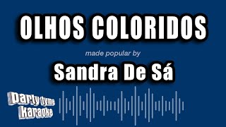 Sandra De Sá  Olhos Coloridos Versão Karaokê [upl. by Ahsead164]