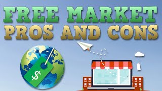 Free Market Economy  Pros and Cons [upl. by Viens]