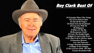 Roy Clark Playlist All Time  Best Of Roy Clark Songs Greatest Hits [upl. by Eidna]