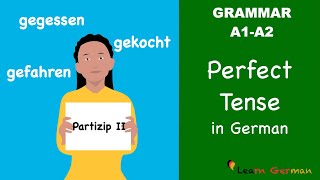 Perfect tense in German  Perfekt  Partizip II  Learn German Grammar  A1A2 [upl. by Aciamaj]