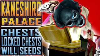 PERSONA 5 ROYAL  All CHESTS LOCKED CHESTS and WILL SEEDS in Kaneshiro Palace [upl. by Fry]