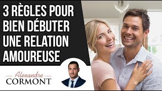 Mes 3 conseils pour bien débuter une relation amoureuse [upl. by Rosita]