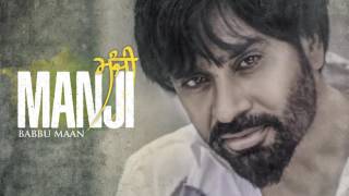 Babbu Maan  Manji  Latest Punjabi Songs Collections [upl. by Ahsitauq]