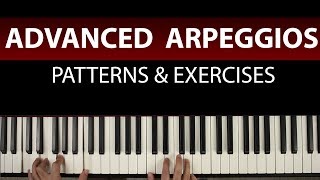 Advanced Piano Arpeggios Tutorial  5 Left Hand Patterns Exercises [upl. by Aurelia]