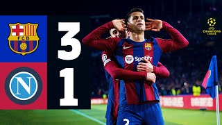 HIGHLIGHTS  FC BARCELONA 3 vs 1 NAPOLI  UEFA CHAMPIONS LEAGUE 202324 [upl. by Florine]