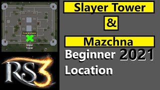 Runescape 3 How to get to the Slayer Tower amp Mazchna Location 2021 [upl. by Dnilazor865]