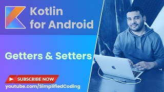 Kotlin Getters and Setters [upl. by Yduj]