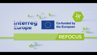 Introducing the REFOCUS Interreg Europe Project [upl. by Anaicilef]