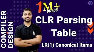 Lec13 CLR Parsing Table  LR1 Canonical Items [upl. by Elleraj]