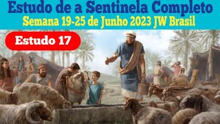 Estudo de a Sentinela Completo Semana 1925 de Junho 2023 JW Brasil [upl. by Tenn39]