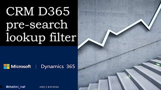 Microsoft Dynamics CRM D365  JavaScript complex preSearch filter lookup [upl. by Akiam]