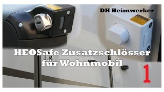 HEOSafe Wohnmobil Zusatzschloss DeutschFullHD Part 1 [upl. by Sorce]