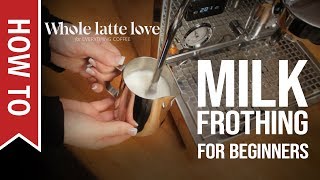 How To Milk Frothing for Beginners 5 Tips [upl. by Lough206]