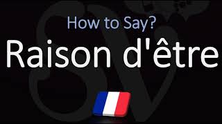 How to Pronounce Raison dêtre CORRECTLY French amp English Pronunciation [upl. by Roid]