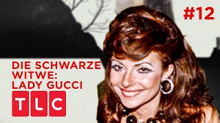 12 Die Schwarze Witwe Lady Gucci  TLC Deutschland [upl. by Ednil495]