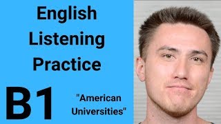 B1 English Listening Practice  American Universities [upl. by Gibbs]