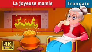 La joyeuse mamie  The Cheerful Granny Story in French  Contes De Fées Français [upl. by Lada]