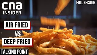 Is Air Fried Food Really Healthier  Talking Point  Full Episode [upl. by Kerat428]