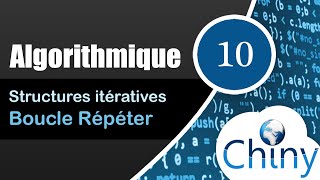 Algorithmique 1014  Boucle Répéter  Structures itératives [upl. by Averill864]