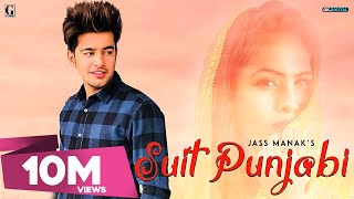 SUIT PUNJABI  JASS MANAK Full Song  Punjabi Songs 2018  GeetMP3 [upl. by Winter]