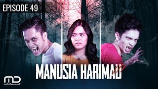 Manusia Harimau  Episode 49 [upl. by Isiah]