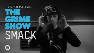 Grime Show Smack [upl. by Icyak]