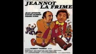 Jeannot la frime 1978 Jean Lefebvre [upl. by Drofniw]