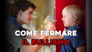 Come fermare il Bullismo [upl. by Annuhsal]