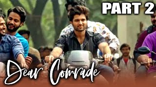 Dear Comrade  Hindi Dubbed Full Movie in Parts  PARTS 8 OF 15  Vijay Devarakonda Rashmika [upl. by Luzader]