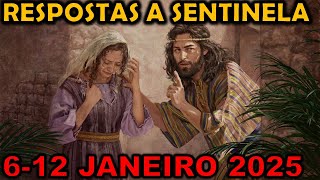 RESPOSTAS A Estudo Sentinela 612 JANEIRO 2025 [upl. by Dorthy]