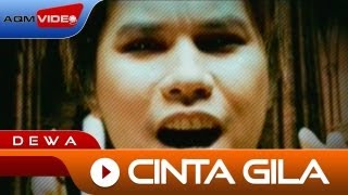 Dewa  Cinta Gila  Official Music Video [upl. by Zephan392]