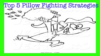 How to 5 Pillow Fighting Strategies [upl. by Isma]