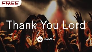 FREE quotUpliftingquot Gospel Praise and Worship Instrumental  quotThank You Lordquot Prod IJ Beats [upl. by Shira820]