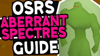 The Ultimate Aberrant Spectres Slayer Guide OSRS [upl. by Emerej]