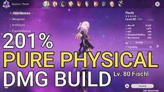 Fischl dps PURE PHYSICAL DAMAGE BUILD 201 PHY DMG BONUS Boss fight damage test [upl. by Aihsel660]