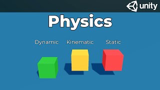 Unity Physics Static Kinematic Dynamic [upl. by Demahum]