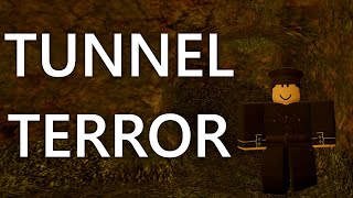 Roblox Entrenched  Tunnel Terror [upl. by Sapers]