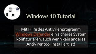 Windows 10 Defender erklärt Ein sicheres Windows konfigurieren Defender Hilfe Windows 10 Tutorial [upl. by Nali303]