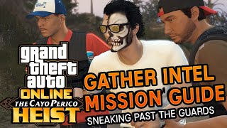 How To Complete The Gather Intel Mission in Cayo Perico Heist GTA 5 Online [upl. by Clarice701]