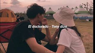 El doctorado  Tony dize  Letra [upl. by Merchant]