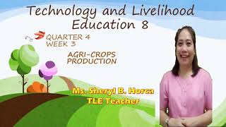 QUARTER 4 WEEK 3 GRADE 8 TLE  AGRICROPS PRODUCTION [upl. by Song]