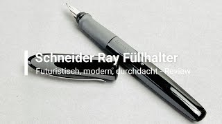 Schneider Ray Füllhalter  Review Deutsch [upl. by Ileana]