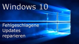 TUT Windows 10 fehlgeschlagene Updates reparieren DE  4K [upl. by Rekyr]