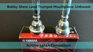 Yamaha Bobby Shew Lead Trumpet Mouthpiece Unboxed [upl. by Webber]