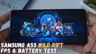 Samsung Galaxy A53 Wild Rift Gaming test  Lol Mobile [upl. by Ellenet]