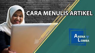 10 Cara Menulis Artikel yang Baik dan Benar [upl. by Dduj316]