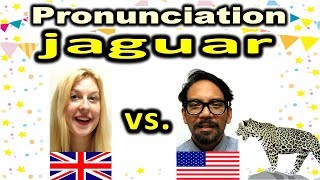 How to Pronounce JAGUAR in British and American English  ForB English Lesson [upl. by Bernice]