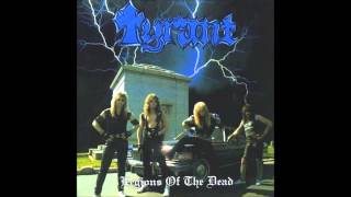 Tyrant  Legions Of The Dead  1985 FULL ALBUM [upl. by Gardner621]